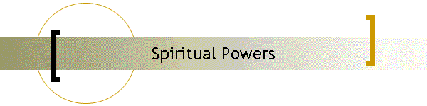 Spiritual Powers